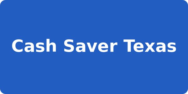 Cash Saver Texas