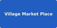 Village Market Place