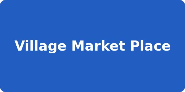 Village Market Place