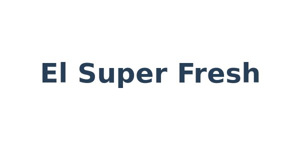 El Super Fresh