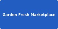 Garden Fresh Marketplace