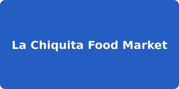 La Chiquita Food Market