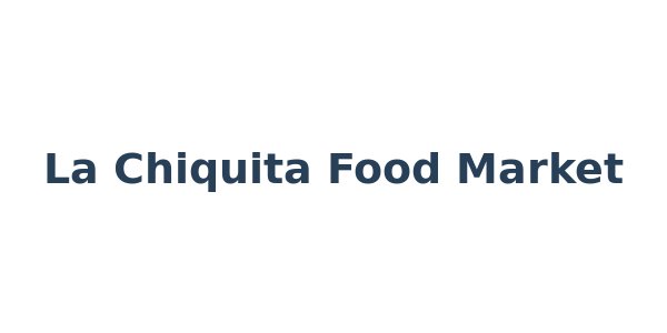 La Chiquita Food Market
