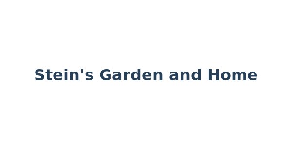 Stein's Garden and Home