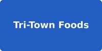 Tri-Town Foods