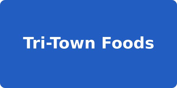 Tri-Town Foods