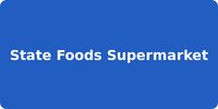 State Foods Supermarket