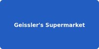 Geissler's Supermarket