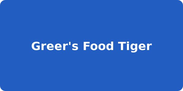 Greer's Food Tiger