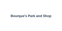 Bourque's Park and Shop