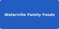Waterville Family Foods