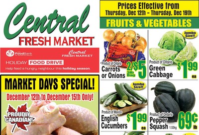 Central Fresh Market Flyer December 12 to 19