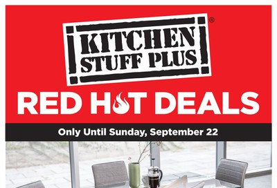 Kitchen Stuff Plus Red Hot Deals Flyer September 16 to 22
