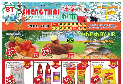 Shengthai Fresh Foods Flyer December 20 to January 2