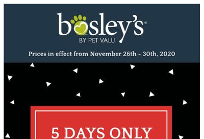 Bosley's by PetValu Black Friday Flyer November 26 to 30