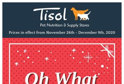 Tisol Pet Nutrition & Supply Stores Flyer November 26 to December 9