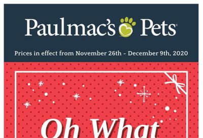 Paulmac's Pets Flyer November 26 to December 9
