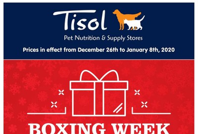 Tisol Pet Nutrition & Supply Stores Flyer December 26 to January 8