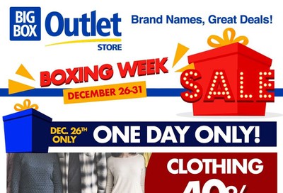 Big Box Outlet Store Flyer December 26 to 31