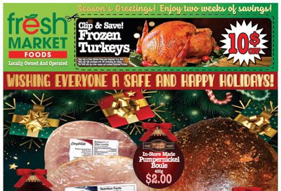 Fresh Market Foods Flyer December 18 to 31