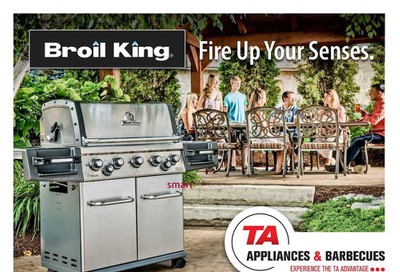 TA Appliances and Barbecues Broil King Catalogue February 28 to September 23