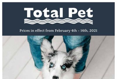 Total Pet Flyer February 4 to 14