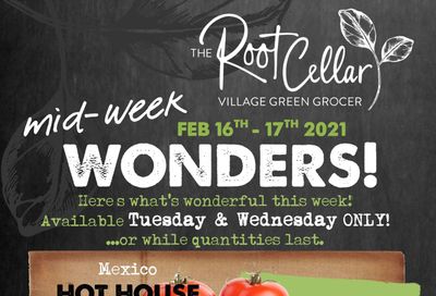 The Root Cellar Mid-Week Flyer February 16 and 17