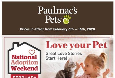 Paulmac's Pets Flyer February 6 to 16