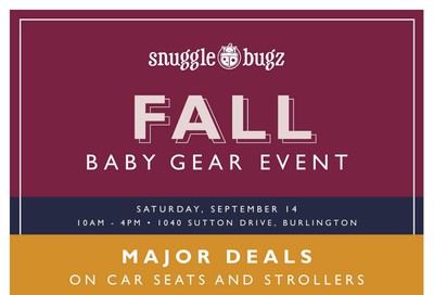Snuggle Bugz Fall Baby Gear Event Flyer September 4 to 15