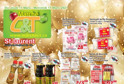 Marche C&T (St. Laurent) Flyer March 11 to 17