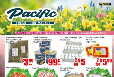 Pacific Fresh Food Market (Pickering) Flyer March 12 to 18