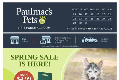 Paulmac's Pets Flyer March 15 to 31