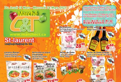 Marche C&T (St. Laurent) Flyer March 18 to 24