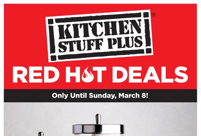 Kitchen Stuff Plus Red Hot Deals Flyer March 2 to 8