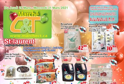 Marche C&T (St. Laurent) Flyer March 25 to 31