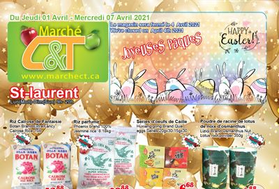 Marche C&T (St. Laurent) Flyer April 1 to 7