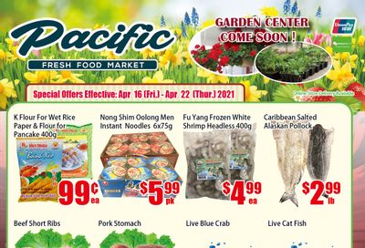 Pacific Fresh Food Market (North York) Flyer April 16 to 22