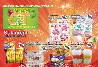 Marche C&T (St. Laurent) Flyer April 22 to 28