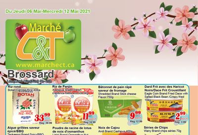 Marche C&T (Brossard) Flyer May 6 to 12