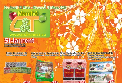 Marche C&T (St. Laurent) Flyer March 12 to 18