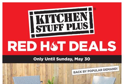 Kitchen Stuff Plus Red Hot Deals Flyer May 25 to 30