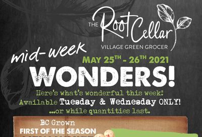 The Root Cellar Mid-Week Flyer May 25 and 26