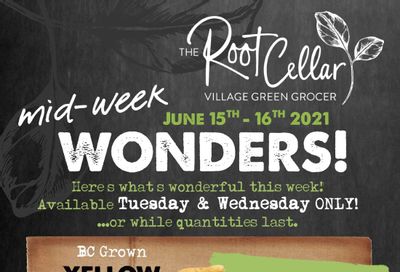 The Root Cellar Mid-Week Flyer June 15 and 16