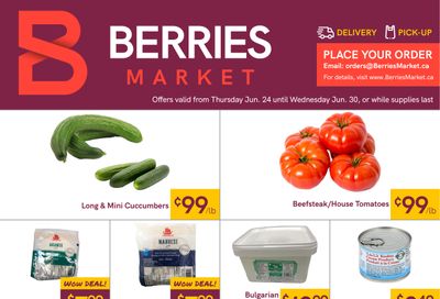 Berries Market Flyer June 24 to 30