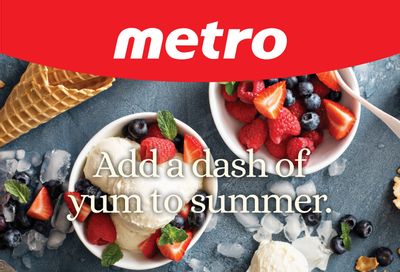 Metro (ON) Add a Dash of Yum to Summer Flyer July 15 to August 11