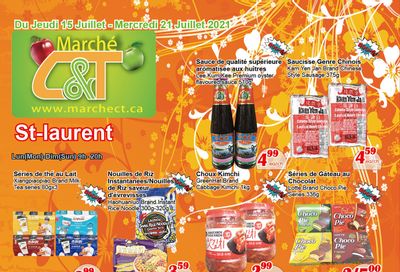 Marche C&T (St. Laurent) Flyer July 15 to 21