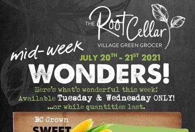 The Root Cellar Mid-Week Flyer July 20 and 21