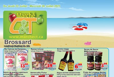 Marche C&T (Brossard) Flyer July 22 to 28