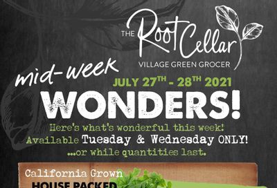 The Root Cellar Mid-Week Flyer July 27 and 28