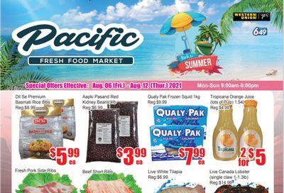 Pacific Fresh Food Market (Pickering) Flyer August 6 to 12